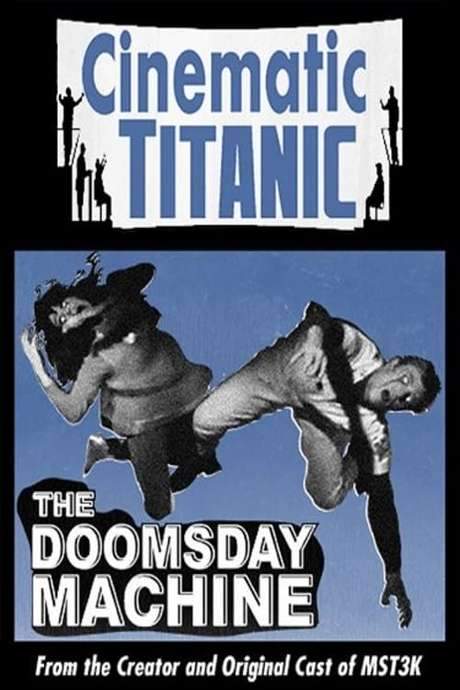 Cinematic Titanic: Doomsday Machine